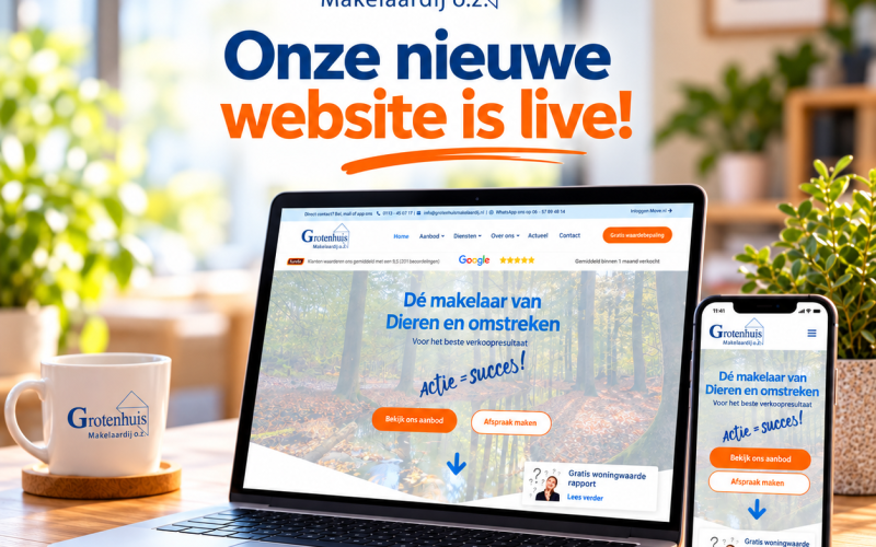 Nieuwe website Grotenhuis Makelaardij: nóg meer service en ontzorging!